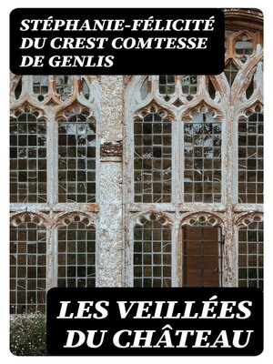 cover image of Les Veillées du château